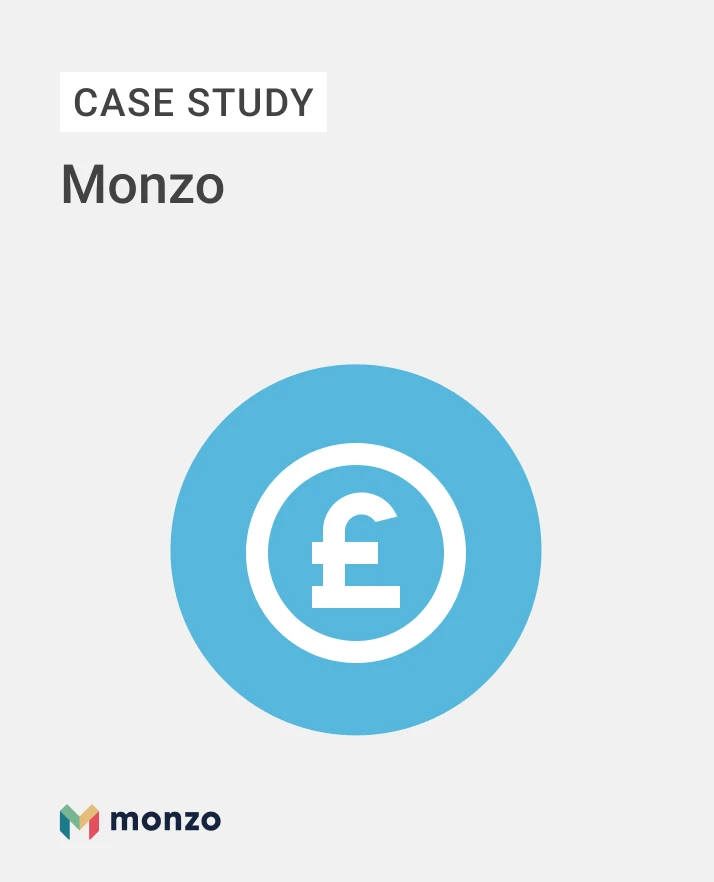 Monzo Case Study